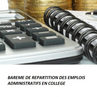 Groupe de Travail - Barème académique de répartition des emplois administratifs en collège Groupe de Travail - Barème académique de répartition des emplois administratifs en collège